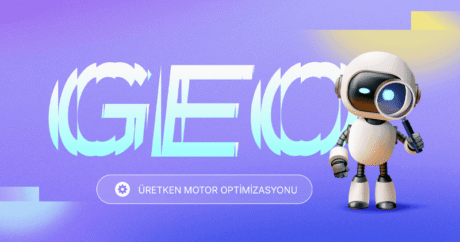 GEO Nedir? GEO ve SEO Arasındaki Farklar Nelerdir?