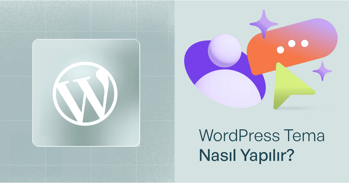 WordPress tema nasıl yapılır, sıfırdan tema geliştirme rehberi
