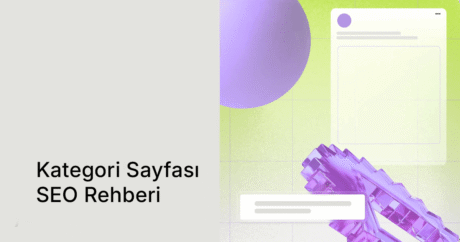 Kategori Sayfası SEO: E-Ticarette Trafiğin Bel Kemiği