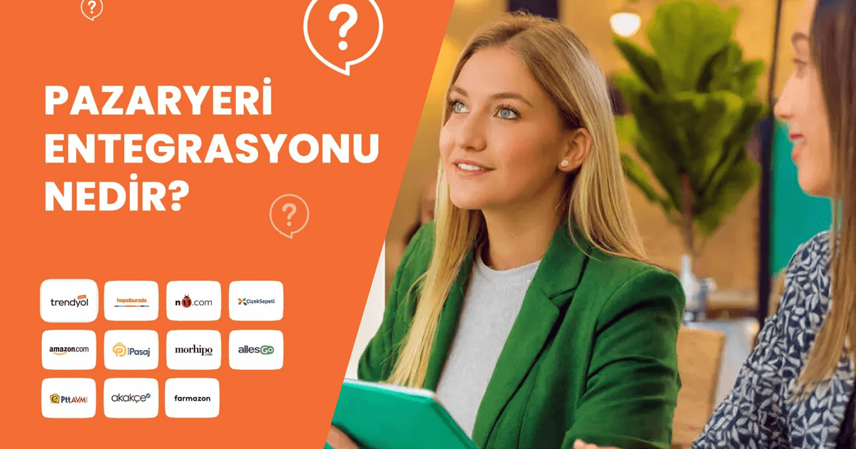 Pazaryeri Entegrasyonu: Trendyol, Hepsiburada ve N11 Bağlantısı